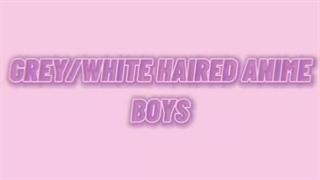 پسران انیمه ای که موی سفید دارند :))