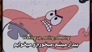 I waking up,eating,sleeping :)