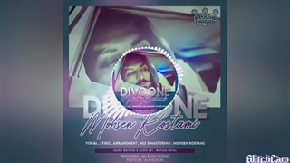 دانلود آهنگ جدید محسن رستمی دیونه