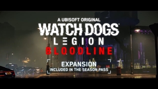 تریلر معرفی بسته‌الحاقی Bloodline برای Watch Dogs: Legion