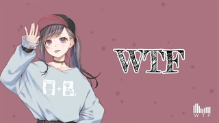 nightcore ↝WTF[Lyrics]