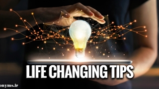 5 نکته کلیدی برای تغییر زندگی - BEST 5 TIPS TO CHANGE YOUR LIFE