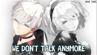 نایتکور We Dont Talk Anymore