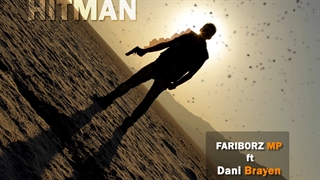 Hitman - Fariborz MP x Dani Brayen