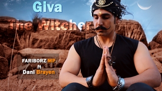 Giva (The Wtcher) Fariborz MP x Dani Brayen Music
