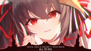 ((Nightcore ((All To You