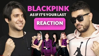 ریاکشن به موزیک ویدیو As If Its Your Last از BlackPink (کپشن)
