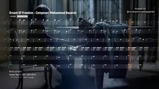 قطعه ارکسترال " Dream Of Freedom "رویایه آزادی" - آهنگساز: محمد باسره